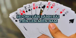 Hướng Dẫn Chơi Tiến Lên Miền Nam Tại Nhà Cái 79King Chi Tiết Nhất 10 Hướng Dẫn Chơi Tiến Lên Miền Nam Tại Nhà Cái 79King Chi Tiết Nhất